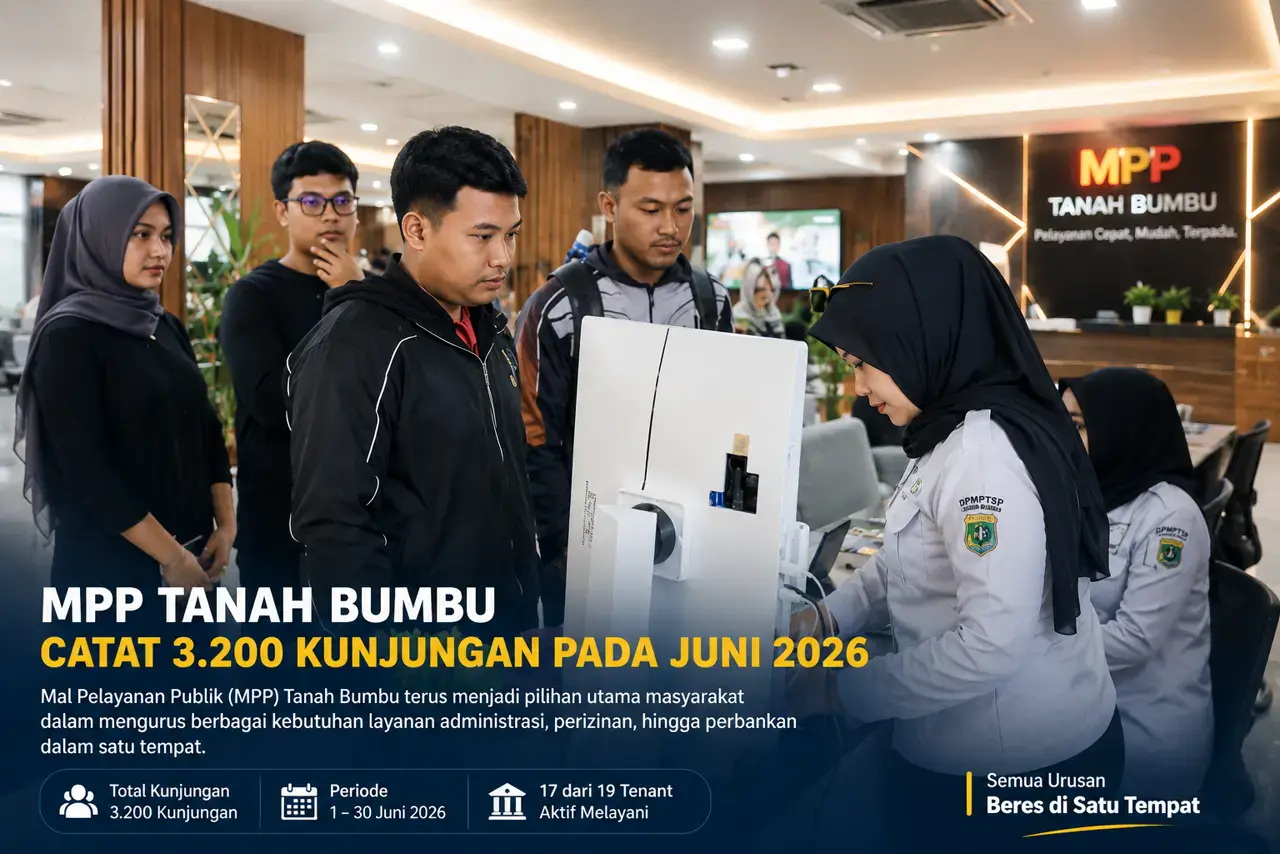 Mal Pelayanan Publik Tanah Bumbu Juni 2026 Catat 3.200 Kunjungan, Bukti Tingginya Kepercayaan Masyarakat terhadap Layanan Terpadu