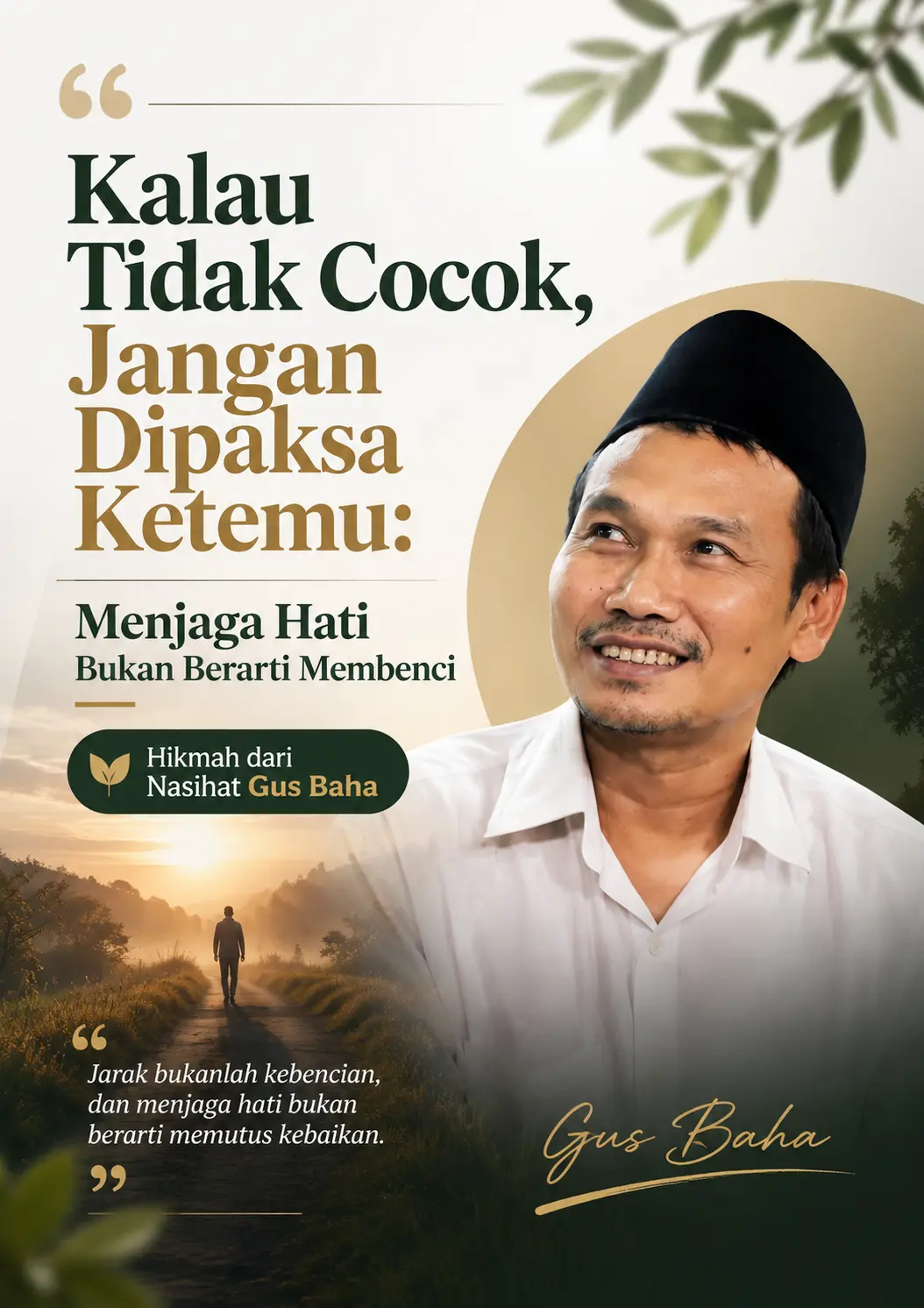Kalau Tidak Cocok, Jangan Dipaksa Ketemu: Menjaga Hati Bukan Berarti Membenci